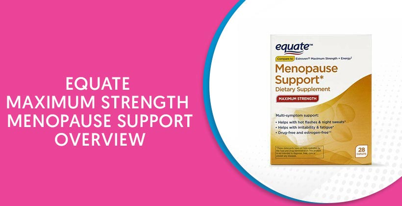 Equate Maximum Strength Menopause Support
