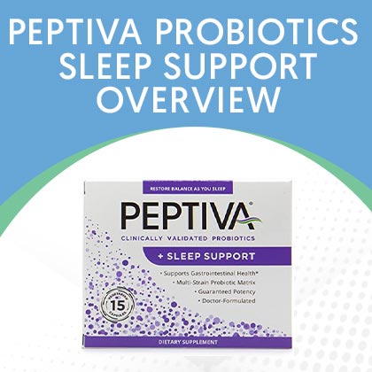 Peptiva Probiotics Sleep Support Reviews - How Does It Work?