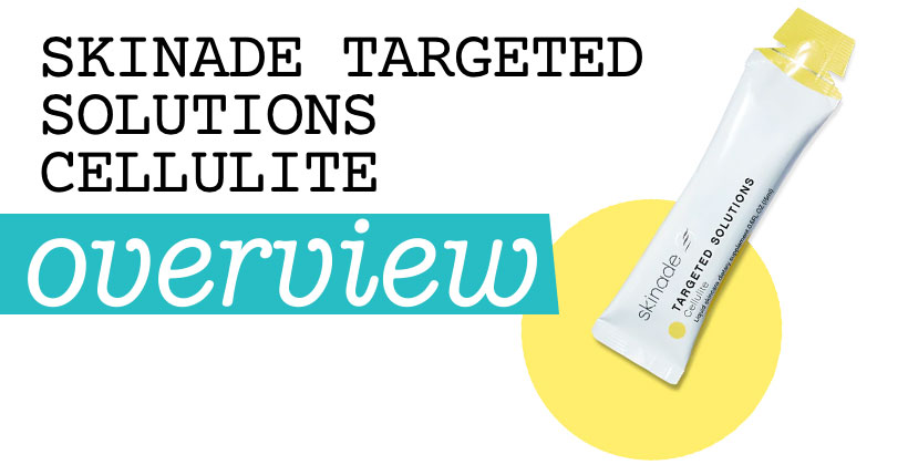 Skinade Targeted Solutions Cellulite
