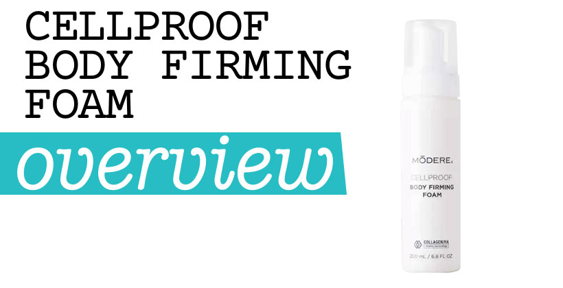 CellProof Body Firming Foam