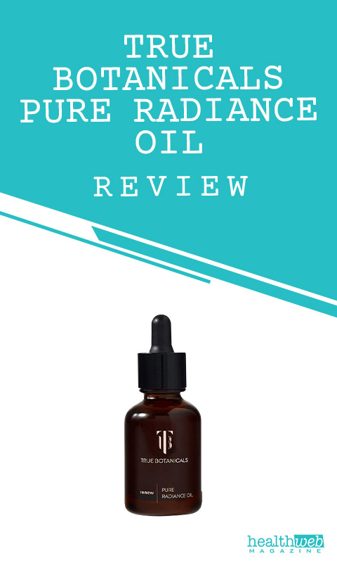 True Botanicals Renew Pure Radiance Oil Review – Hydration & Anti-Aging