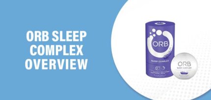 ORB Sleep Complex Reviews – Does This Product Really Work?