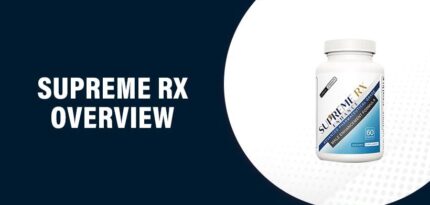 Supreme RX Reviews – Does This Product Really Work?