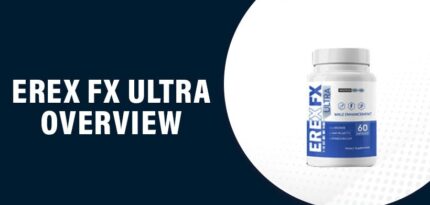 Erex FX Ultra Reviews – Does This Product Really Work?