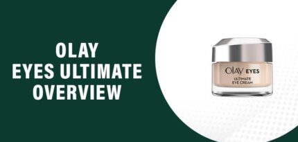 Olay Eyes Ultimate Reviews – Does This Product Really Work?