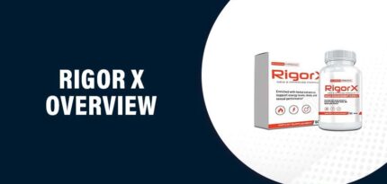 Rigor X Reviews – Does This Product Really Work?