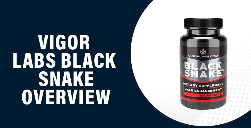 Vigor Labs Black Snake