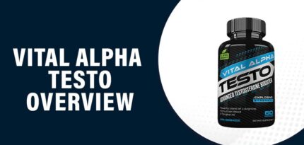 Vital Alpha Testo Reviews – Does This Product Really Work?