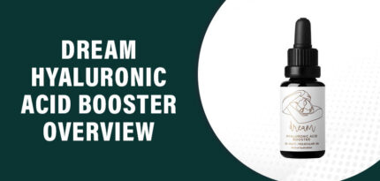 Dream Hyaluronic Acid Booster Reviews – Does This Product Work?