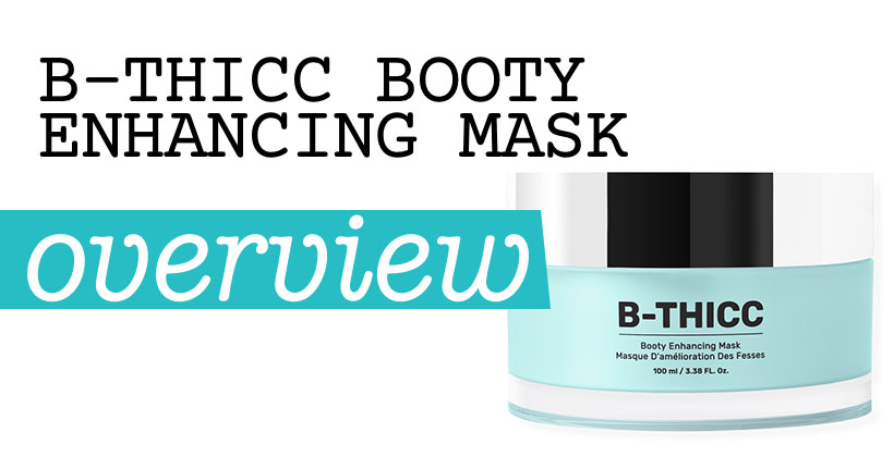 B-Thicc Booty Enhancing Mask