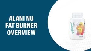 Alani Nu Fat Burner Reviews – Does This Product Really Work?