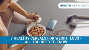 Cereals For Weight Loss