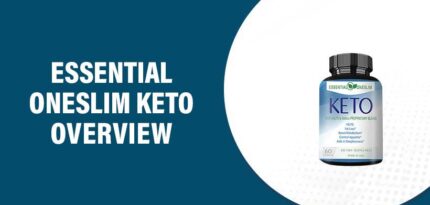 Essential Oneslim Keto Reviews – Does This Product Really Work?