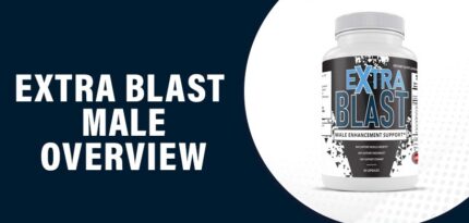 Extra Blast Male Reviews – Does This Product Really Work?