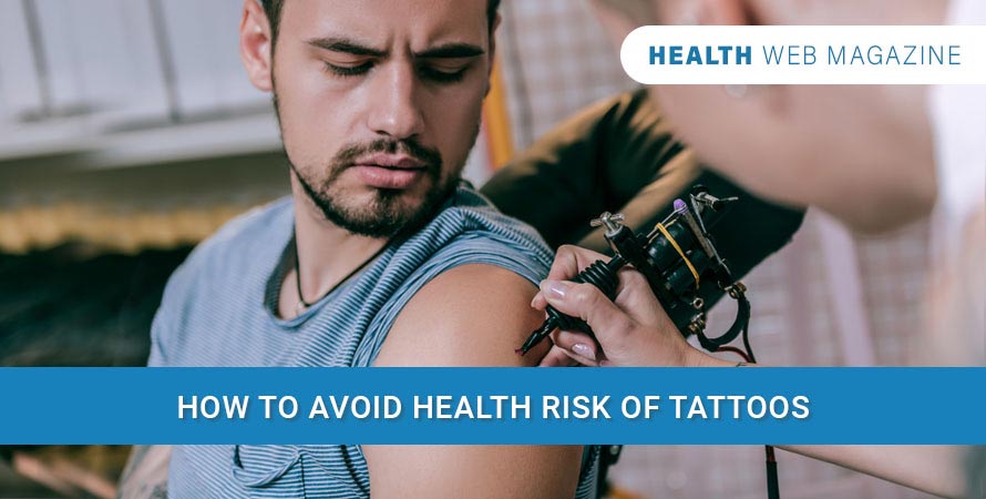 Health Risk Of Tattoos