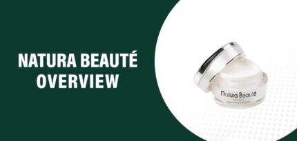 Natura Beauté Reviews – Does This Product Really Work?