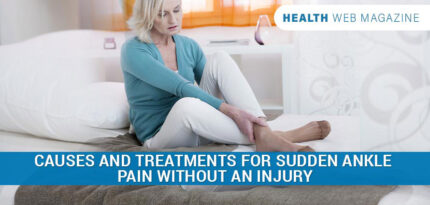 Sudden Ankle Pain Without an Injury