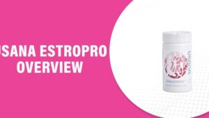 Usana EstroPro Reviews – Does This Product Really Work?