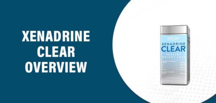 Xenadrine Clear Reviews – Does This Product Really Work?