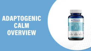 Adaptogenic Calm Reviews – Does This Product Really Work?