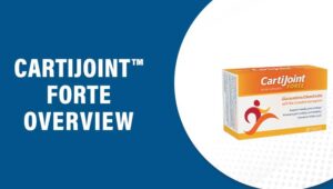 CartiJoint™ Forte Reviews – Does This Product Really Work?