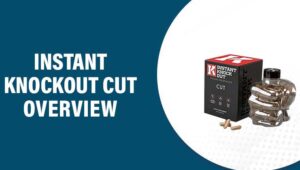 Instant Knockout Cut Reviews – Does This Product Really Work?
