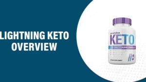 Lightning Keto Reviews – Does This Product Really Work?