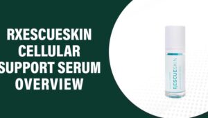 RxESCUESKIN Cellular Support Serum Reviews – Does It Work?