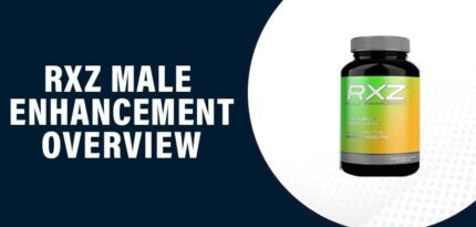 RXZ Male Enhancement Reviews – Does This Product Really Work?