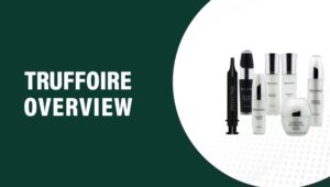 Truffoire Reviews – Does This Product Really Work?