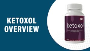 Ketoxol Reviews – Does This Product Really Work?