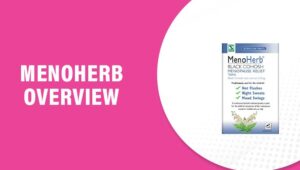 MenoHerb Reviews – Does This Product Really Work?