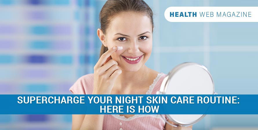 Night Skin Care Routine