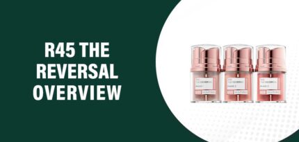 R45 The Reversal Reviews – Does This Product Really Work?