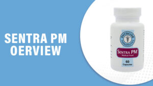 Sentra PM Reviews – Does This Product Really Work?