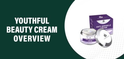 Youthful Beauty Cream Reviews – Does This Product Really Work?