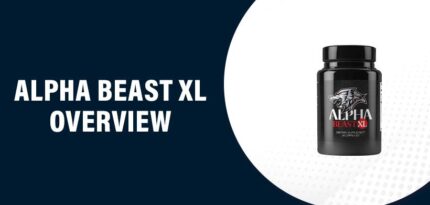 Alpha Beast XL Reviews – Does This Product Really Work?