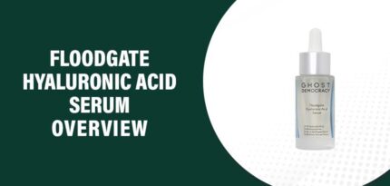 Floodgate Hyaluronic Acid Serum Reviews – Does It Work?