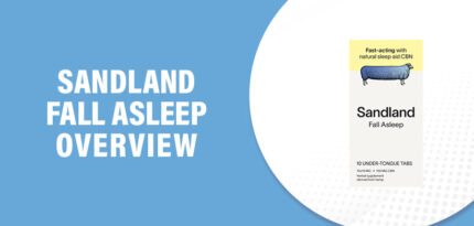 Sandland Fall Asleep Reviews – Does This Product Really Work?