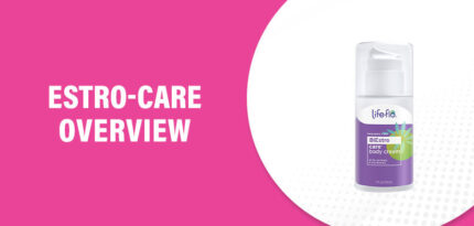 Estro-Care Reviews – Does This Product Really Work?
