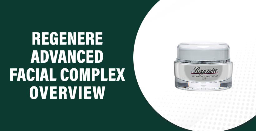 Regenere Advanced Facial Complex