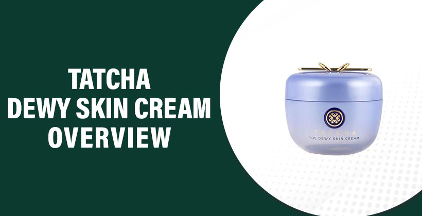 Tatcha Dewy Skin Cream