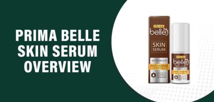 Prima Belle Skin Serum Reviews – Does This Product Really Work?