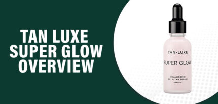 Tan Luxe Super Glow Reviews – Does This Product Really Work?