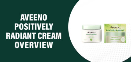Aveeno Positively Radiant Cream Reviews – Does This Product Really Work?
