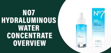 No7 HydraLuminous Water Concentrate Reviews – Does It Work?