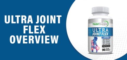 Ultra Joint Flex Reviews – Does This Product Really Work?