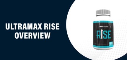 UltraMax Rise Reviews – Does This Product Really Work?