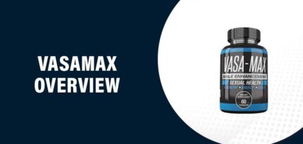 Vasamax Reviews – Does This Product Really Work?
