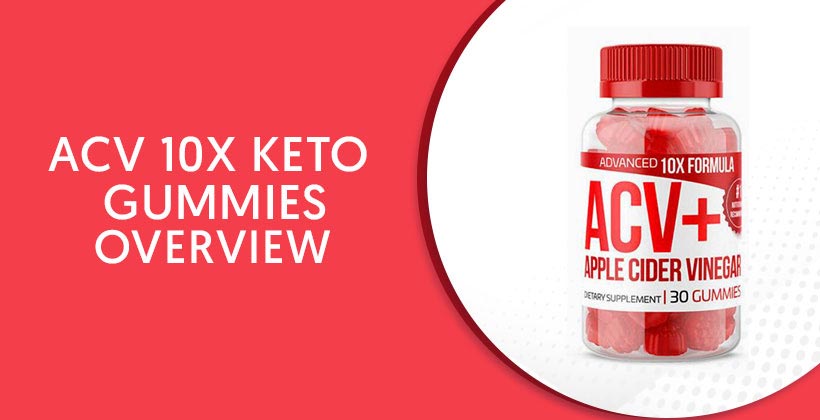 ACV 10X Keto Gummies
